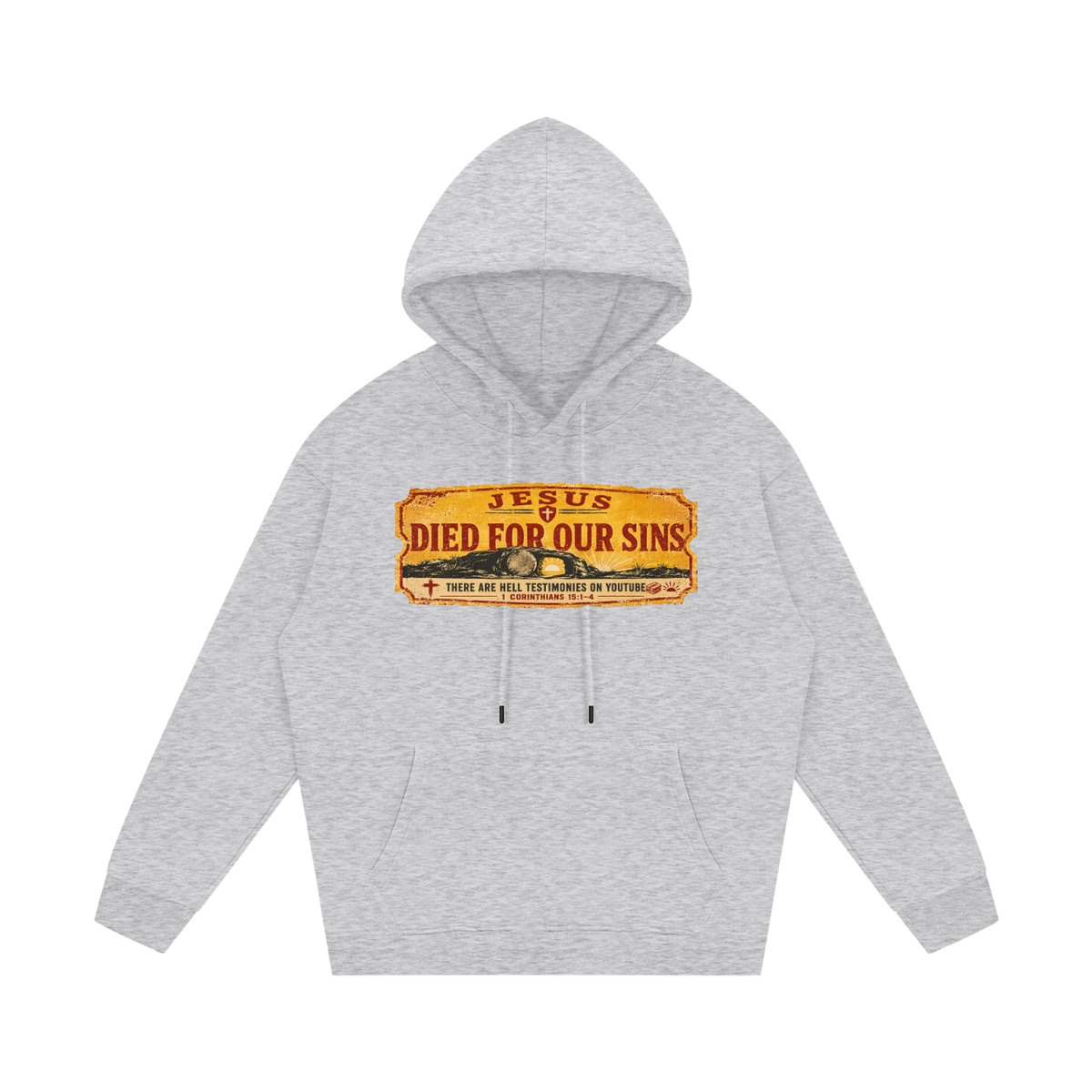 Jesus died for our sins Hoodie