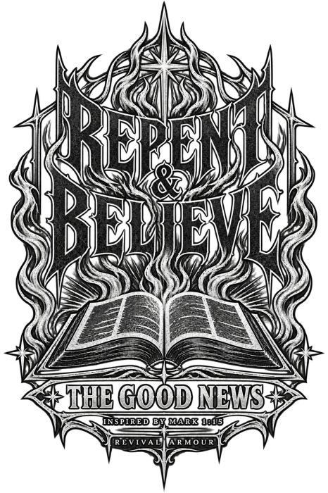 REPENT & BELIEVE THE GOOD NEWS INSPIRED BY MARK 1:15 T-Shirt