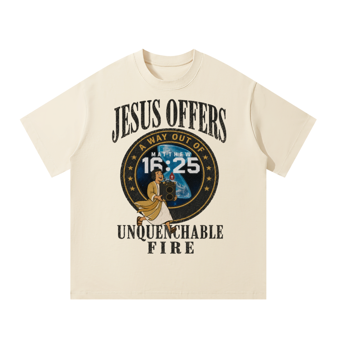 Jesus offers a way out of unquenchable fire T-Shirt