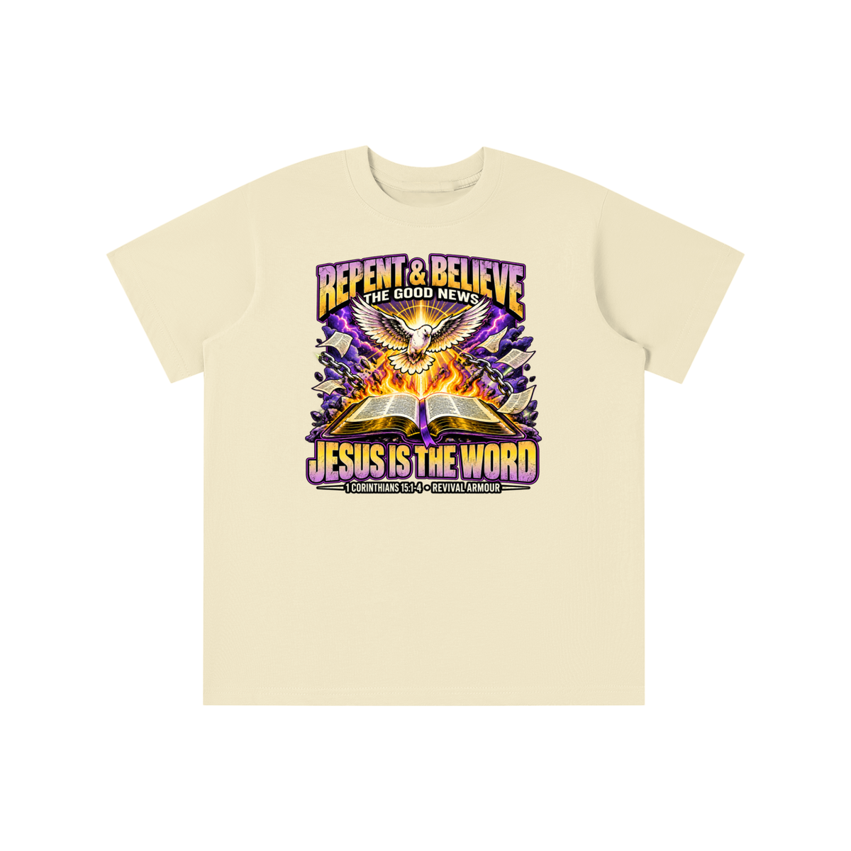 REPENT & BELIEVE THE GOOD NEW JESUS IS THE WORD 1 CORINTHIANS 15:1-4 REVIVAL ARMOUR youth T-shirt