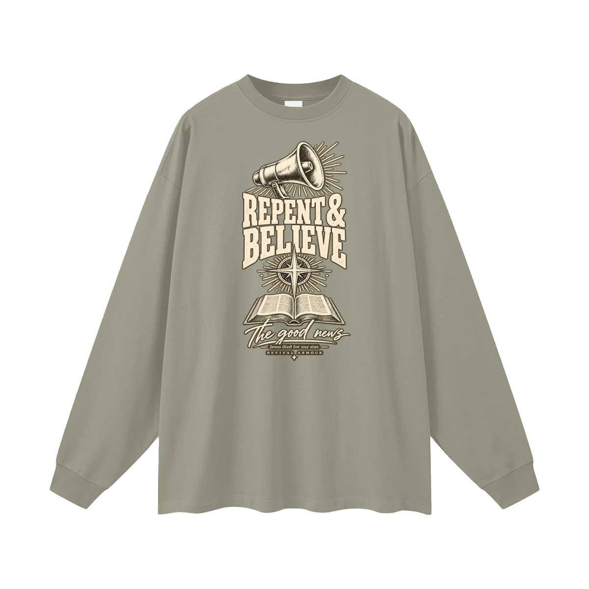 REPENT & BELIEVE The good news Jesus died for our sins REVIVAL ARMOUR Long Sleeve T-Shirt