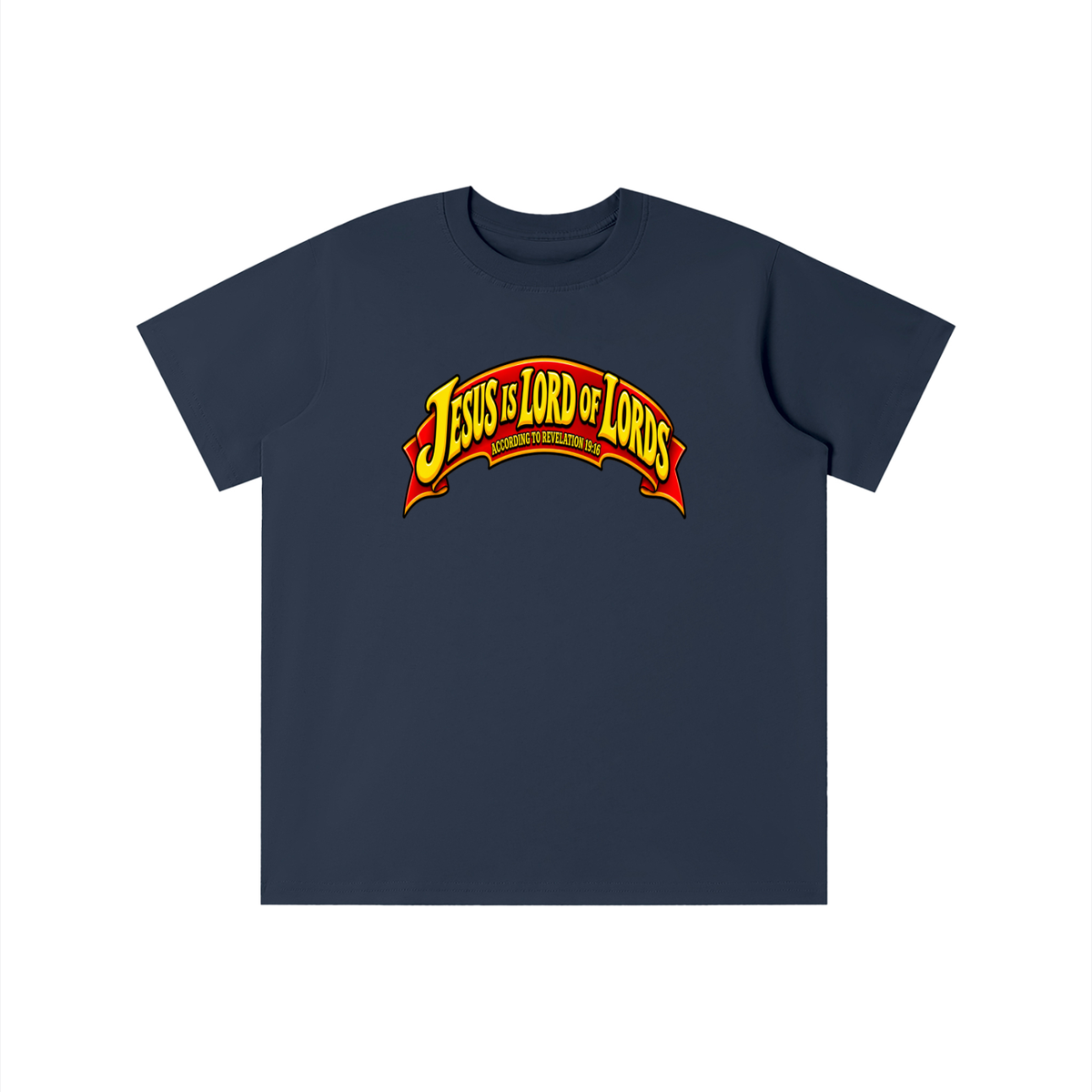 JESUS IS LORD OF LORDS ACCORDING TO REVELATION 19:16 youth T-shirt