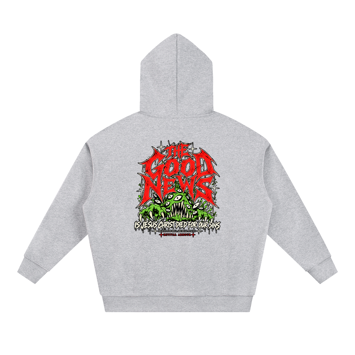 ACCORDING TO 1 CORINTHIANS 15:1-4 NLT THE GOOD NEWS IS JESUS CHRIST DIED FOR OUR SINS HEAVEN AND HELL ARE REAL PLACES Hoodie