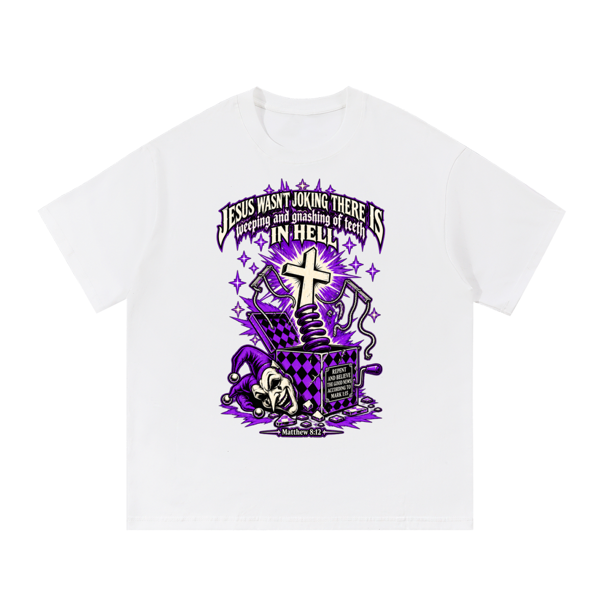 Jesus wasn’t joking there is weeping and gnashing of teeth in hell T-Shirt