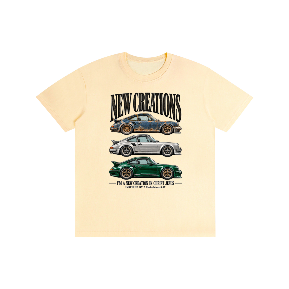 NEW CREATIONS I'M A NEW CREATION IN CHRIST JESUS INSPIRED BY 2 Corinthians 5:17 T-Shirt
