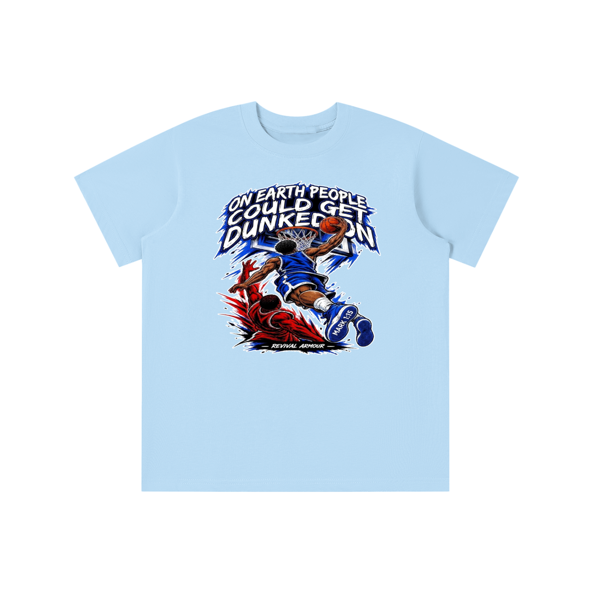 ON EARTH PEOPLE COULD GET DUNKED ON ( MARK 1:15 IS ON HIS SHOES ) youth T-shirt