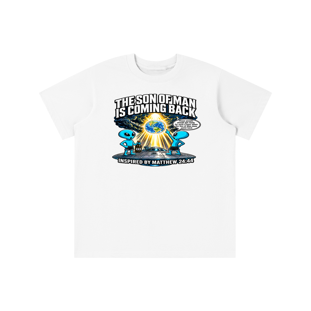 THE SON OF MAN IS COMING BACK Those people should get ready for such a hour when the Son of Man does come back INSPIRED BY MATTHEW 24:44 youth T-shirt