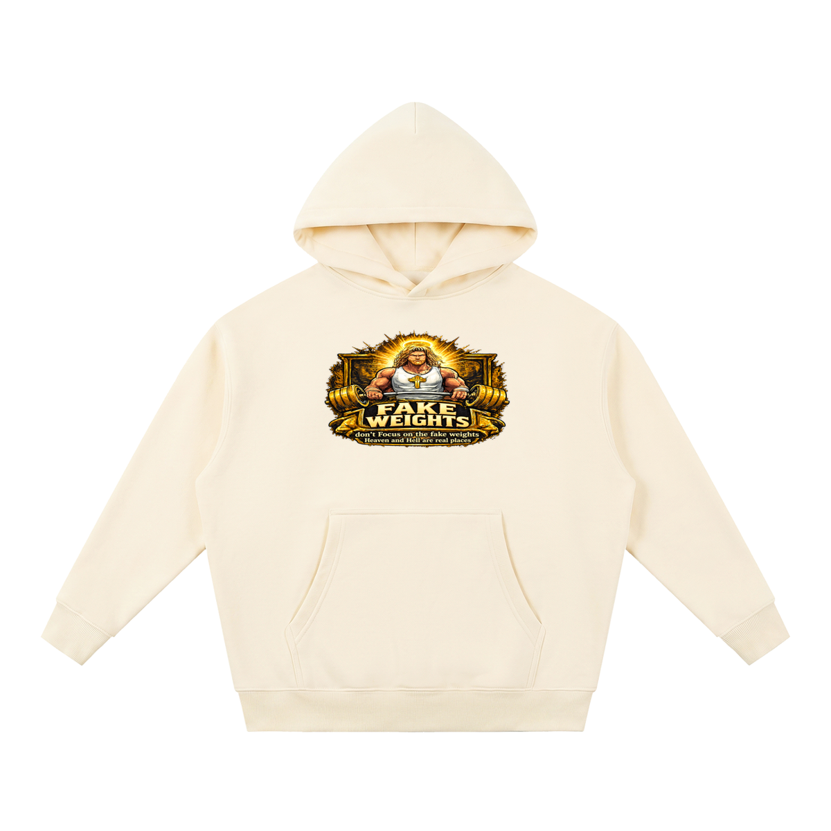 FAKE WEIGHTS don't Focus on the fake weights Heaven and Hell are real places Hoodie