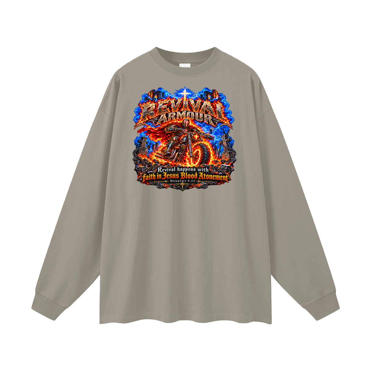REVIVAL ARMOUR REVIVAL HAPPENS WITH FAITH IN JESUS BLOOD ATONEMENT - HEBREWS 9:22 Long Sleeve T-Shirt