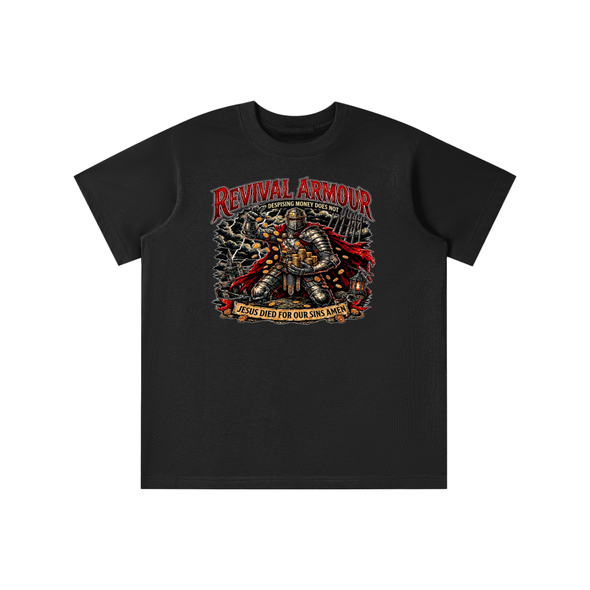 REVIVAL ARMOUR DESPISING MONEY DOES NOT JESUS DIED FOR OUR SINS AMEN youth T-shirt