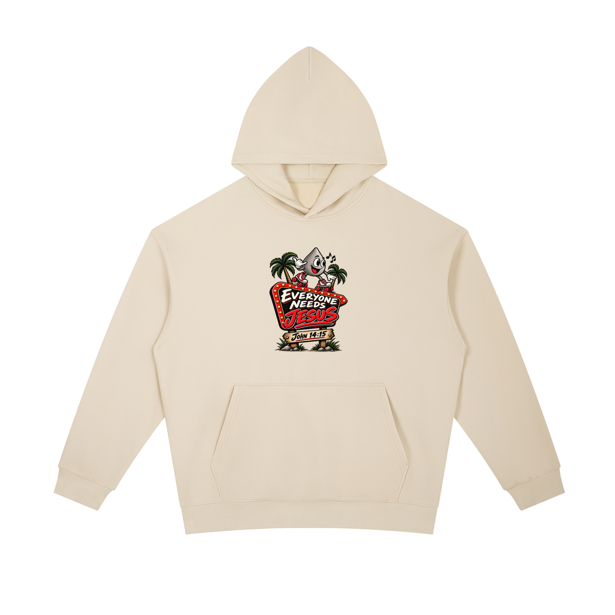 EVERYONE NEEDS JESUS . JOHN 14:15. Hoodie
