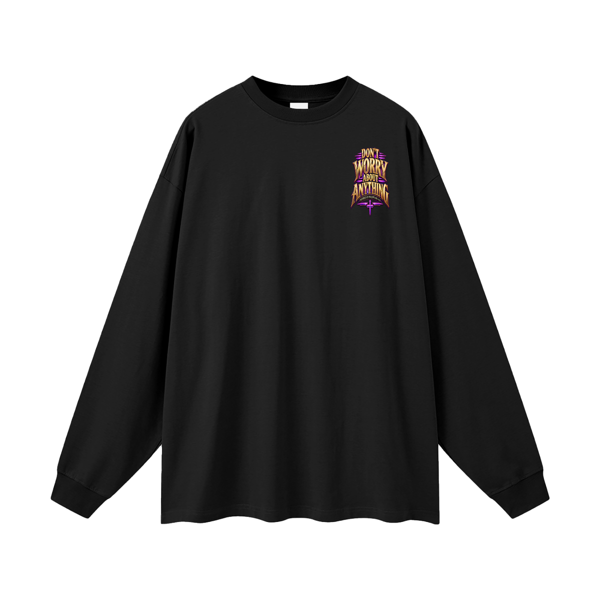 PHILIPPIANS 4:6 NLT Long Sleeve T-Shirt