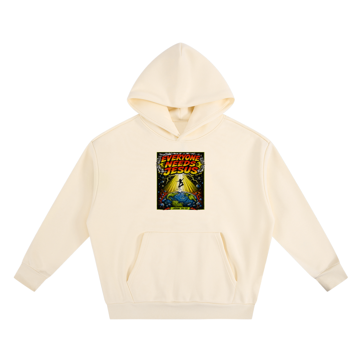 EVERYONE NEEDS JESUS [ JOHN 14:15 ] Hoodie