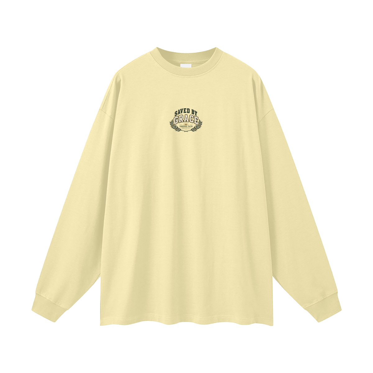 SAVED BY GRACE THROUGH FAITH NARROW IS THE WAY Long Sleeve T-Shirt