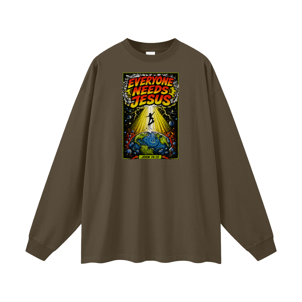 EVERYONE NEEDS JESUS [ JOHN 14:15 ] Long Sleeve T-Shirt