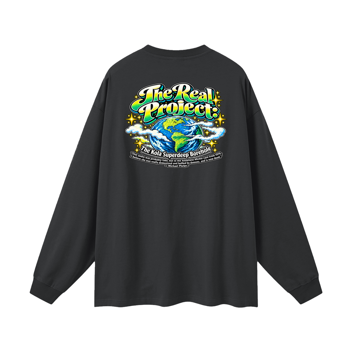 REDEEMED BY THE OF JESUS ACCORDING TO EPHESIANS 1:7 THE REAL PROJECT: THE KOLA SUPERDEEP BOREHOLE Long Sleeve T-Shirt