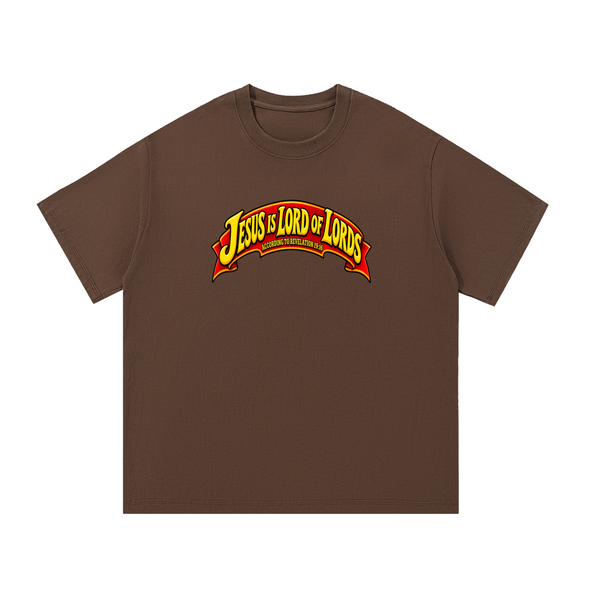 JESUS IS LORD OF LORDS ACCORDING TO REVELATION 19:16 T-Shirt