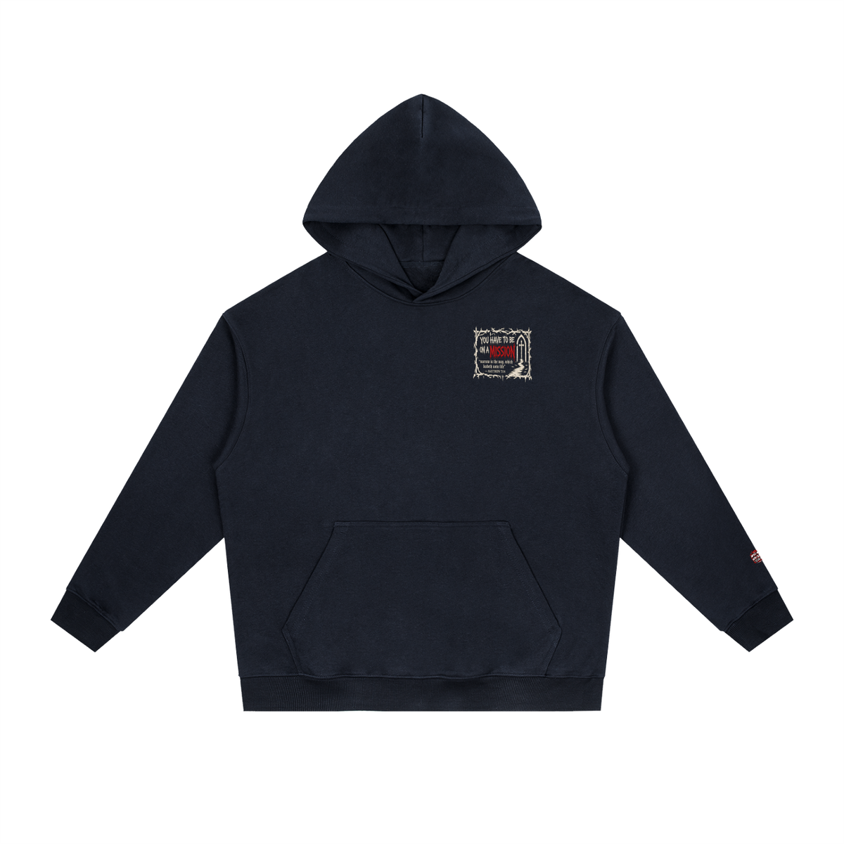 You have to be on a mission Hoodie
