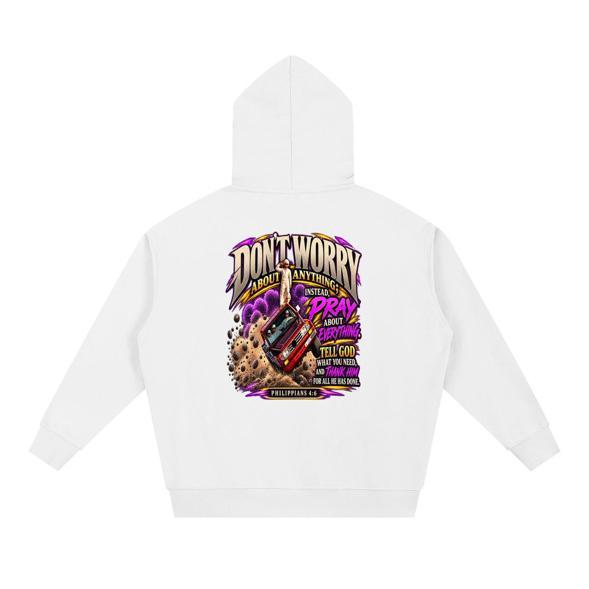 PHILIPPIANS 4:6 NLT Hoodie