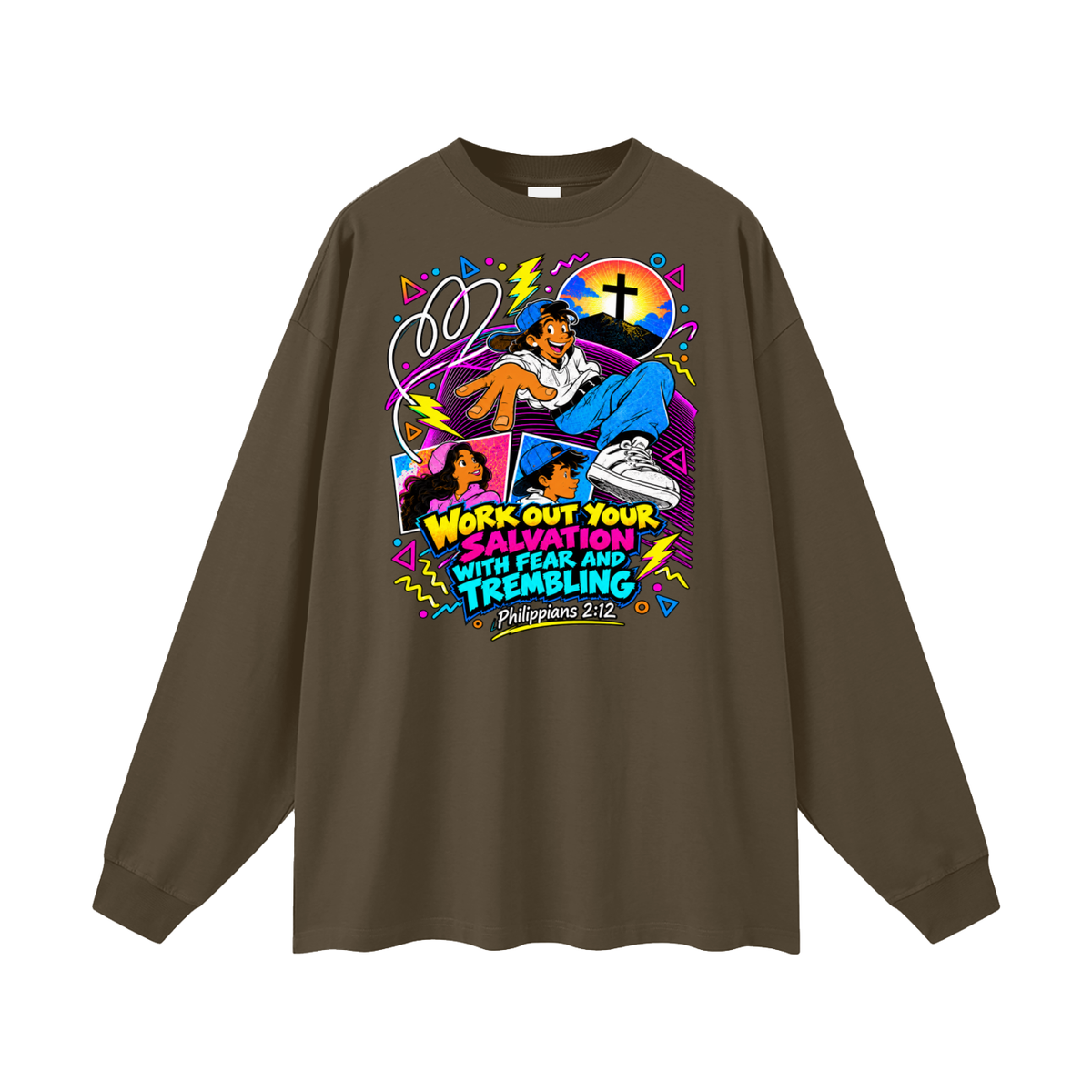 WORK OUT YOUR SALVATION WITH FEAR AND TREMBLING PHILIPPIANS 2:12 Long Sleeve T-Shirt