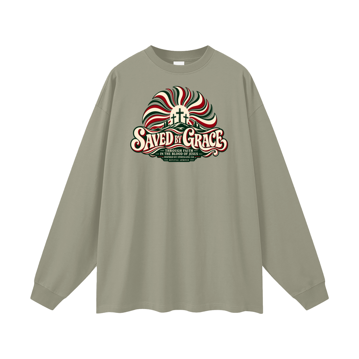 SAVED BY GRACE THROUGH FAITH IN THE BLOOD OF JESUS INSPIRED BY EPHESIANS 2:8 Long Sleeve T-Shirt