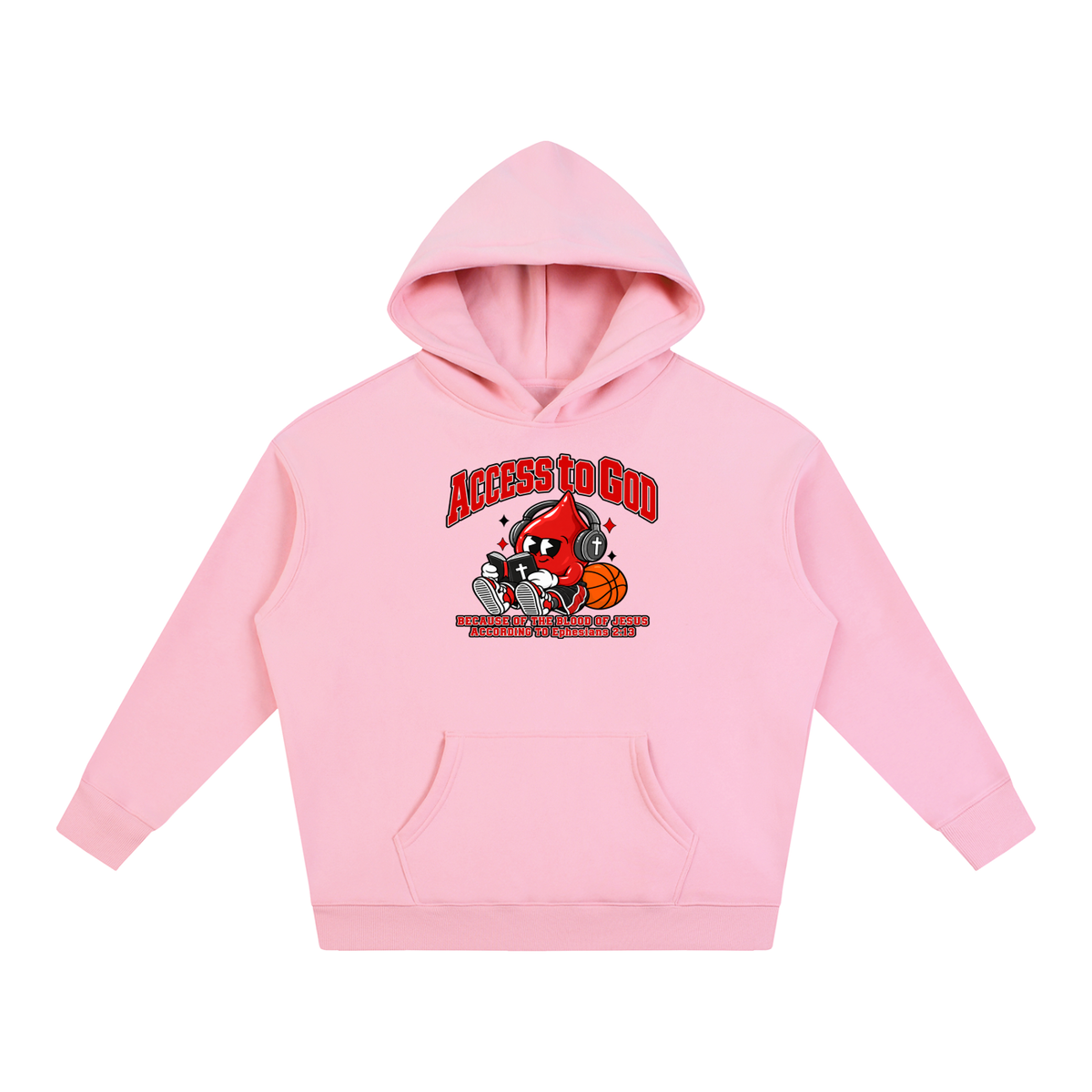 ACCESS TO GOD BECAUSE OF THE BLOOD OF JESUS ACCORDING TO EPHESIANS 2:13 Hoodie