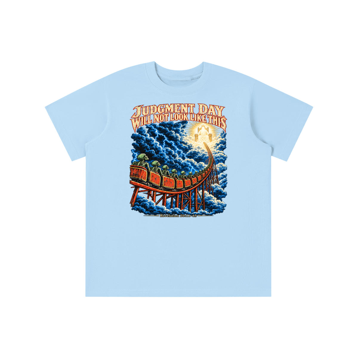 JUDGMENT DAY WILL NOT LOOK LIKE THIS youth T-shirt
