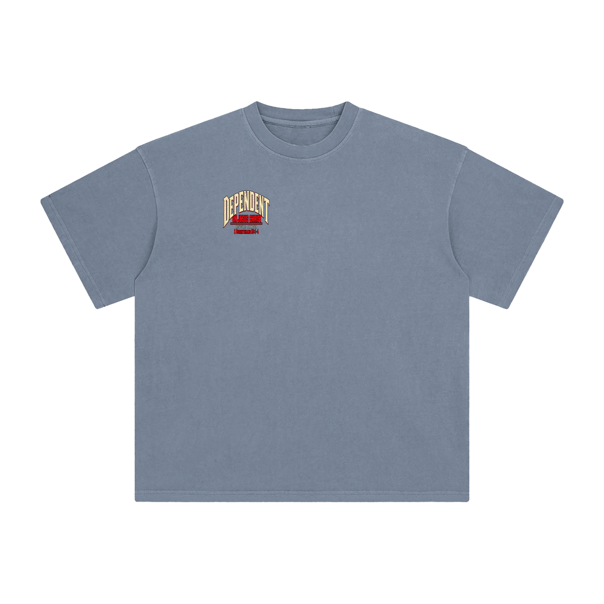 DEPENDANT ON JESUS CHRIST T-Shirt