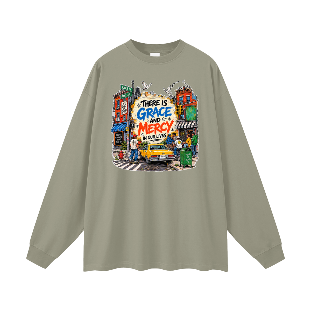 THERE IS GRACE AND MERCY IN OUR LIVES THANK YOU JESUS Long Sleeve T-Shirt