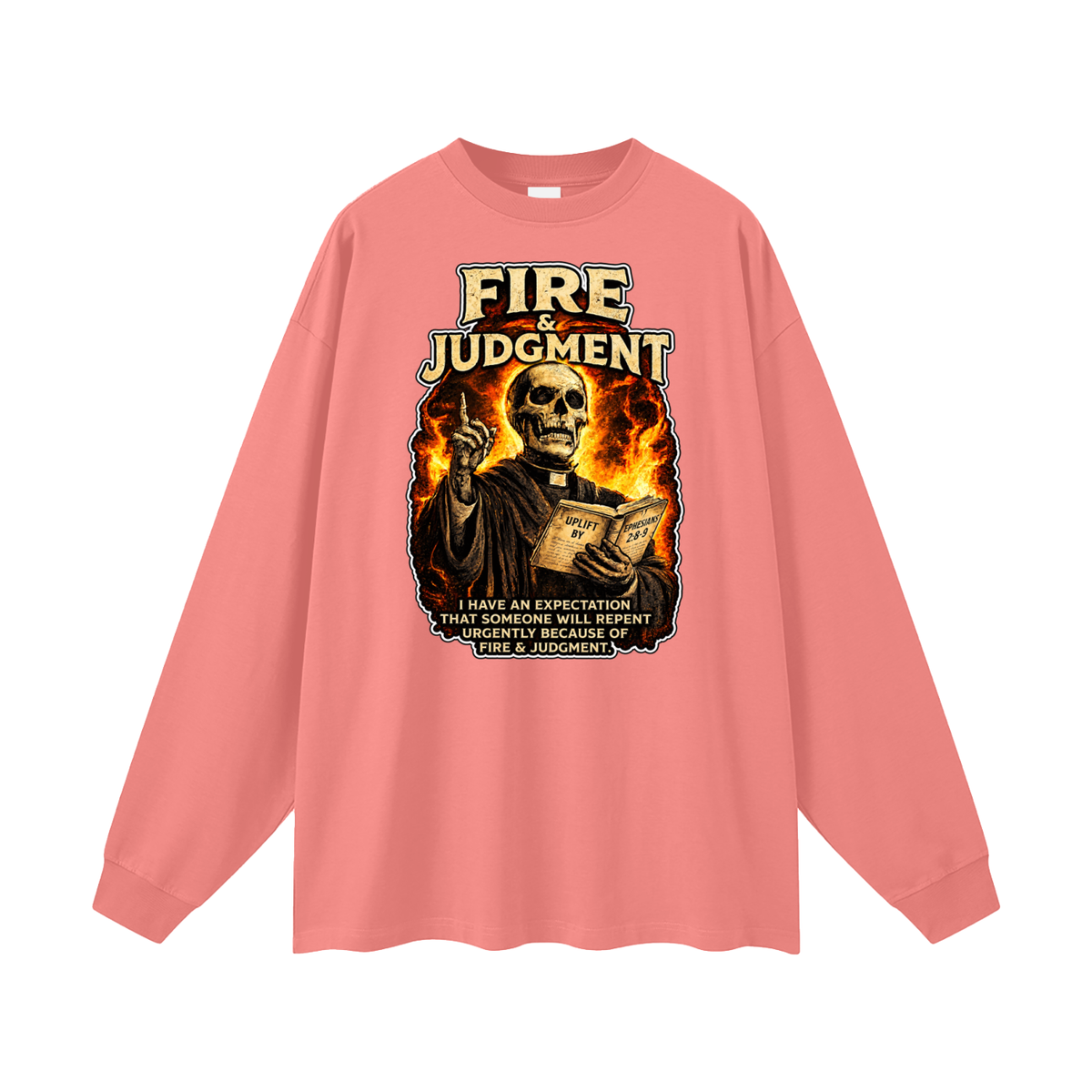 FIRE & JUDGMENT Long Sleeve T-Shirt