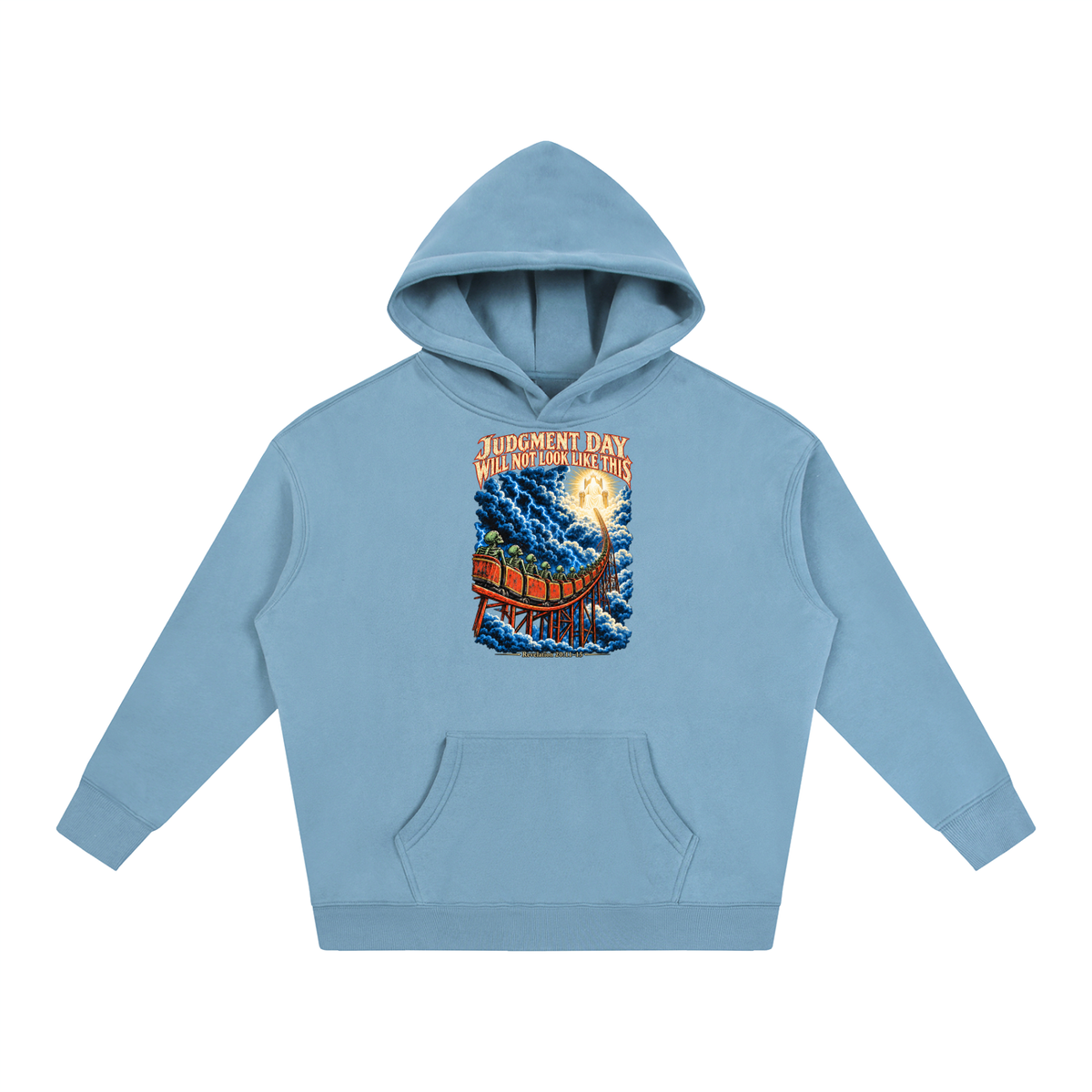 JUDGMENT DAY WILL NOT LOOK LIKE THIS Hoodie