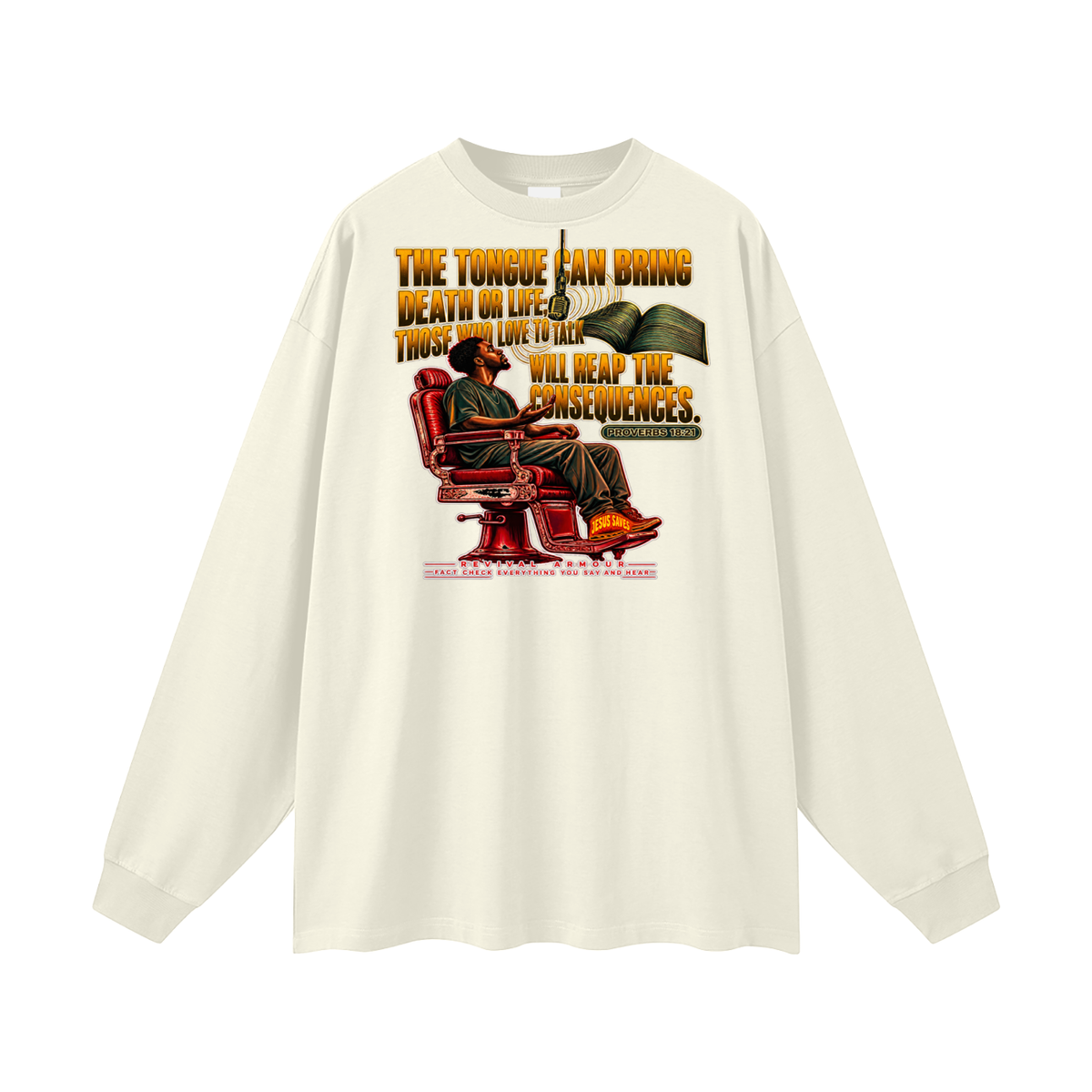 PROVERBS 18:21 NLT Long Sleeve T-Shirt