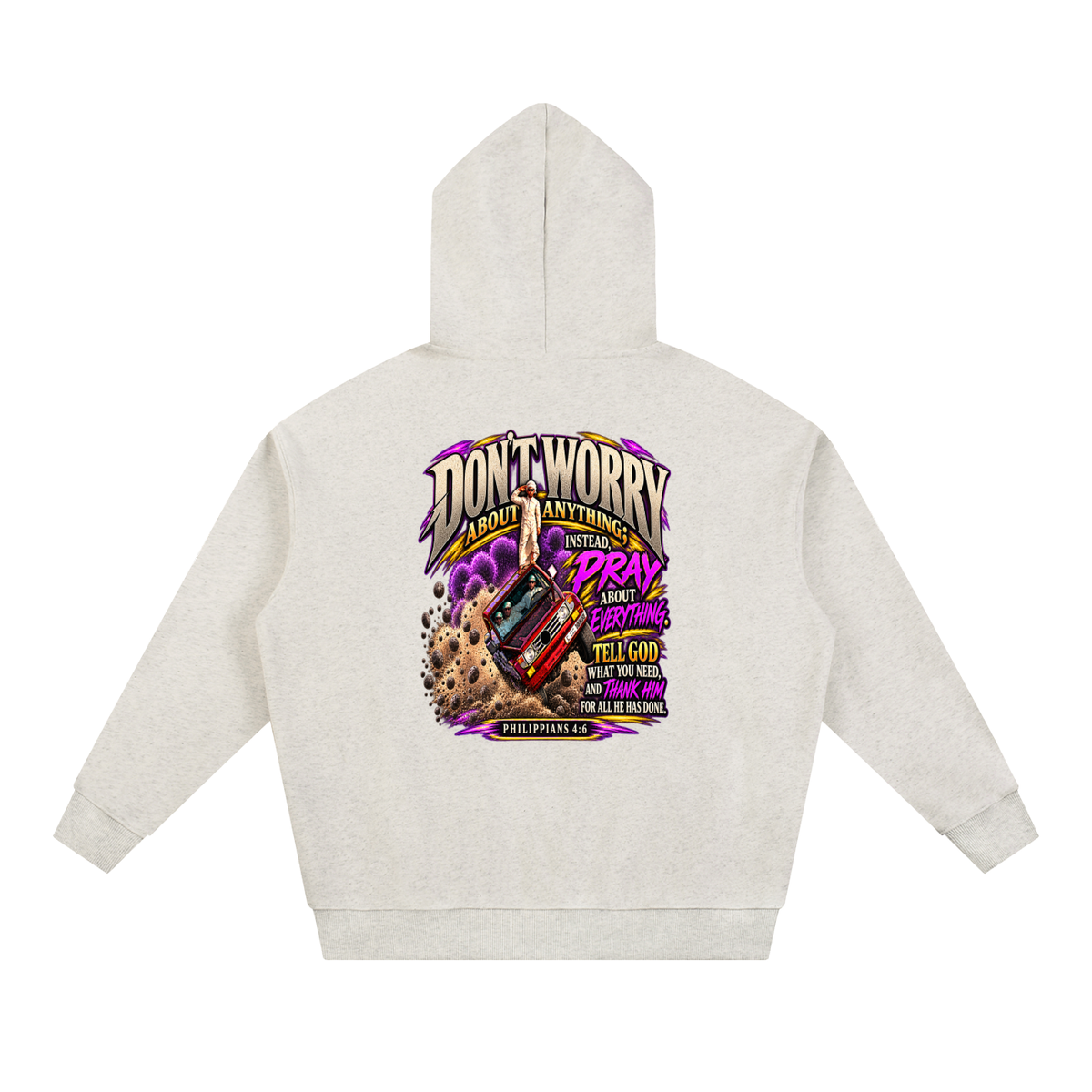 PHILIPPIANS 4:6 NLT Hoodie