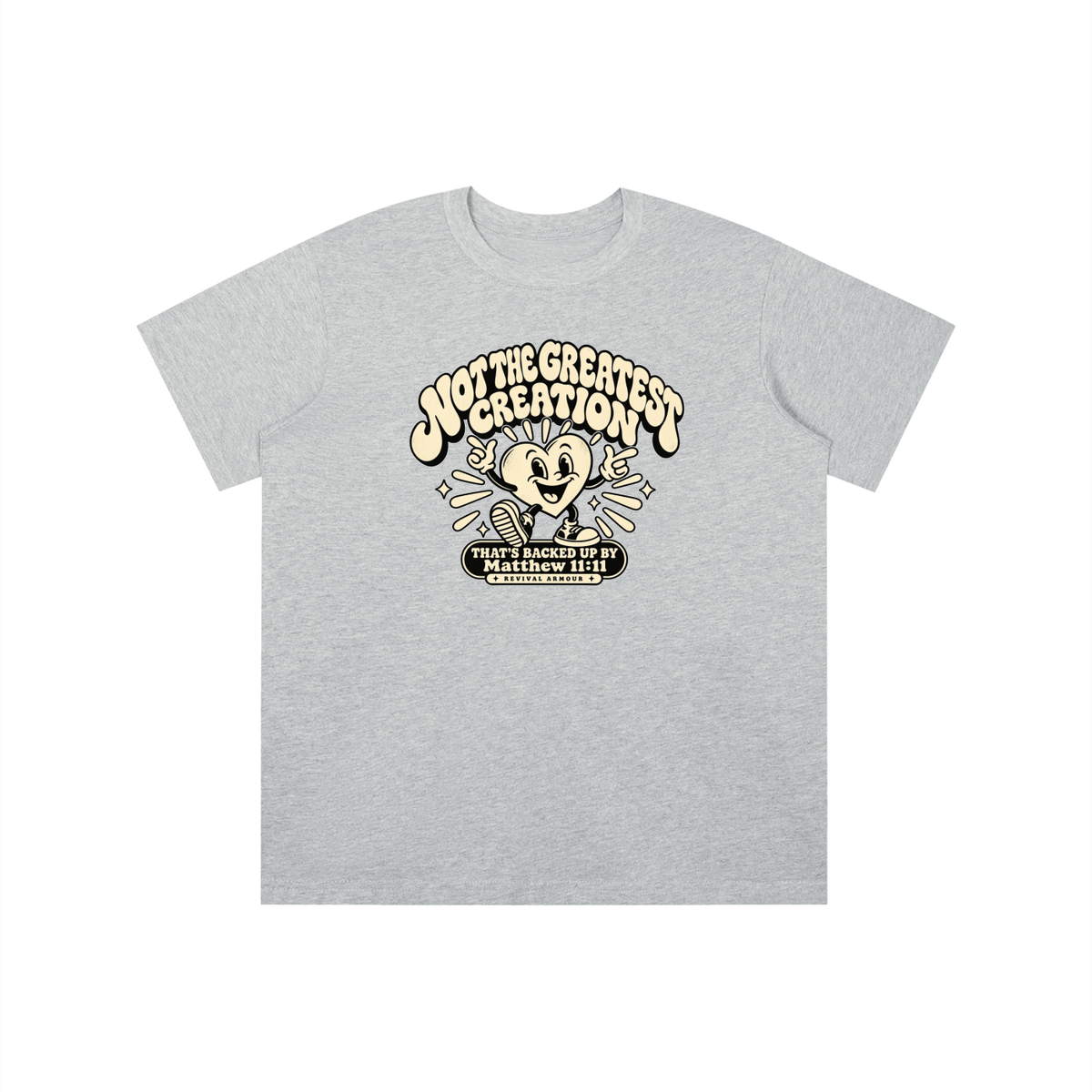 NOT THE GREATEST CREATION THAT'S BACKED UP BY Matthew 11:11 youth T-shirt