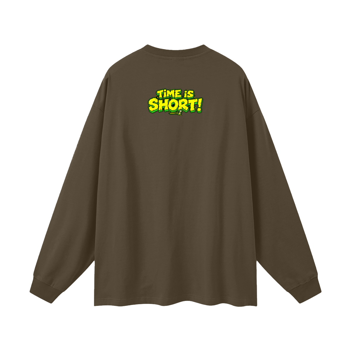 Time is short Long Sleeve T-Shirt