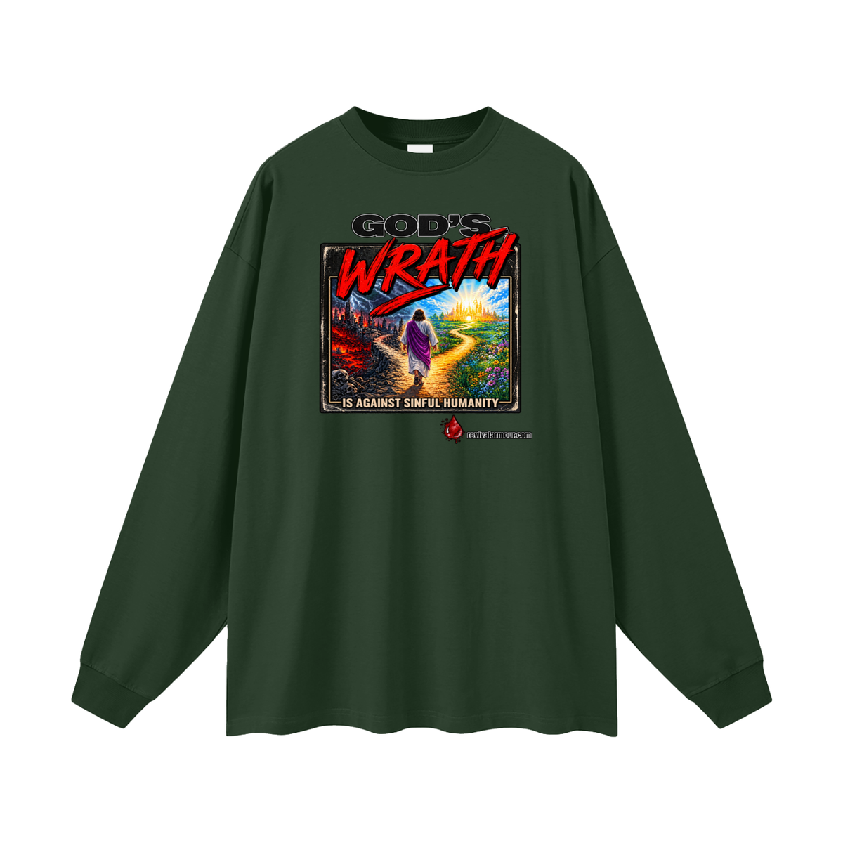 GOD'S WRATH IS AGAINST SINFUL HUMANITY revivalarmour.com Long Sleeve T-Shirt