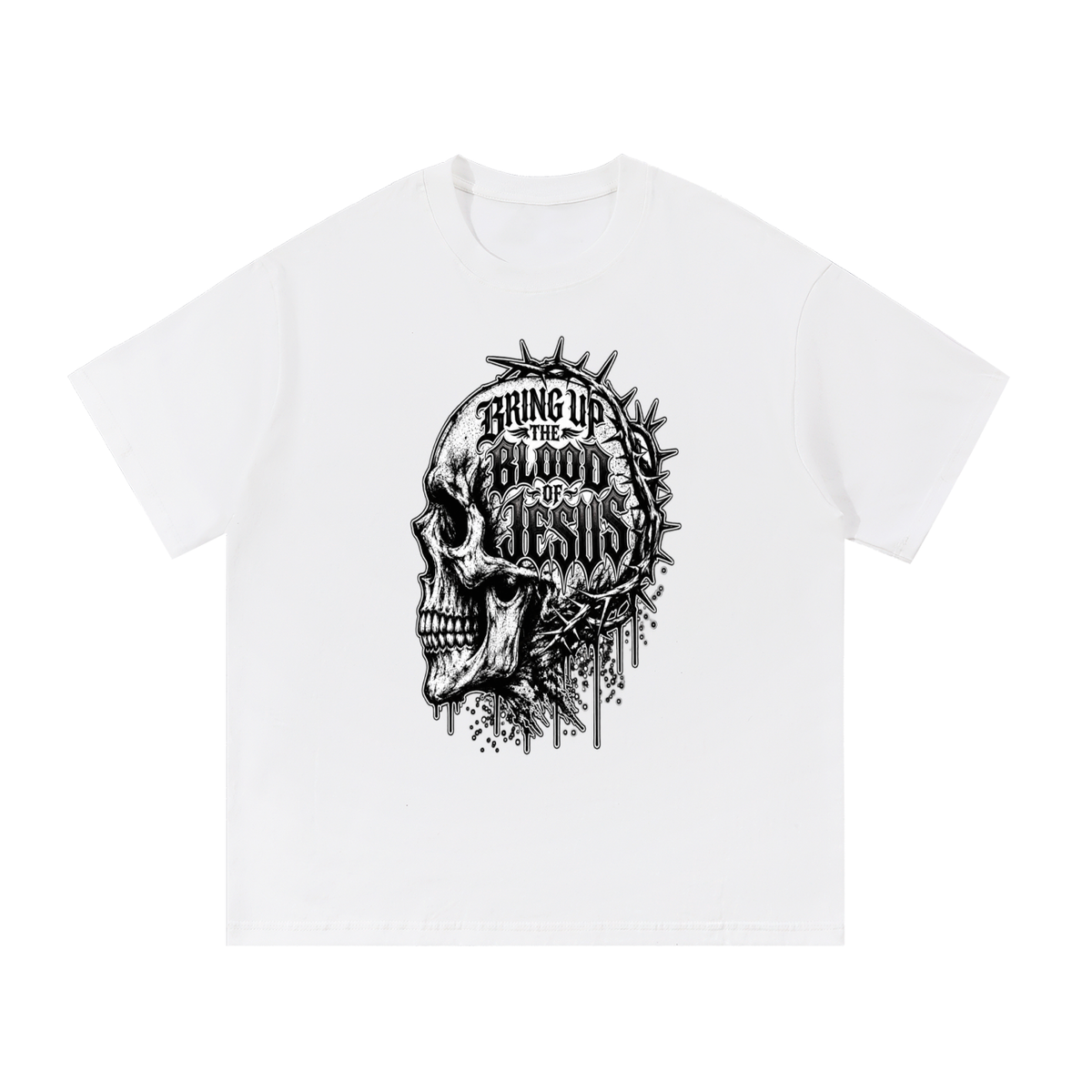 BRING UP THE BLOOD OF JESUS T-Shirt
