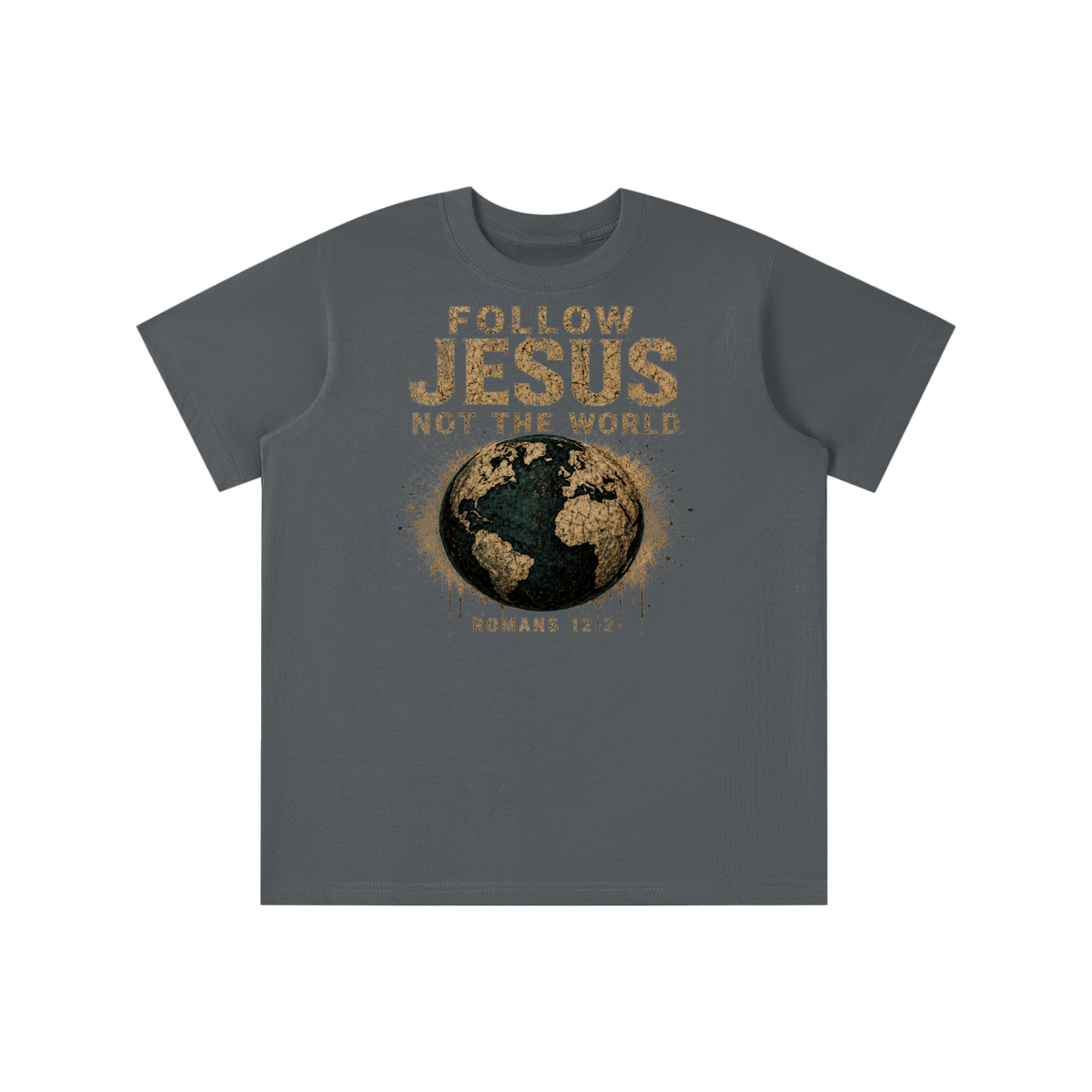 FOLLOW JESUS NOT THE WORLD ROMANS 12:2 youth T-shirt