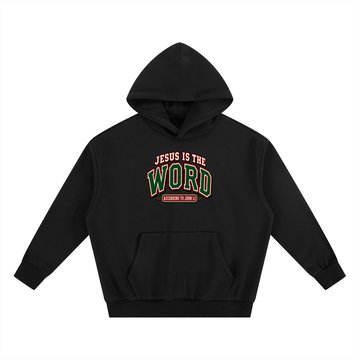 JESUS IS THE WORD ACCORDING TO JOHN 1:1 Hoodie