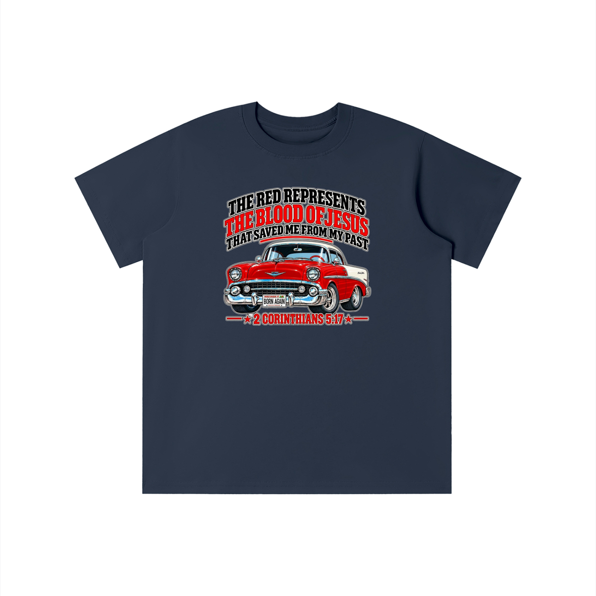 THE RED REPRESENTS THE BLOOD OF JESUS THAT SAVED ME FROM MY PAST *2 CORINTHIANS 5:17*  youth T-shirt