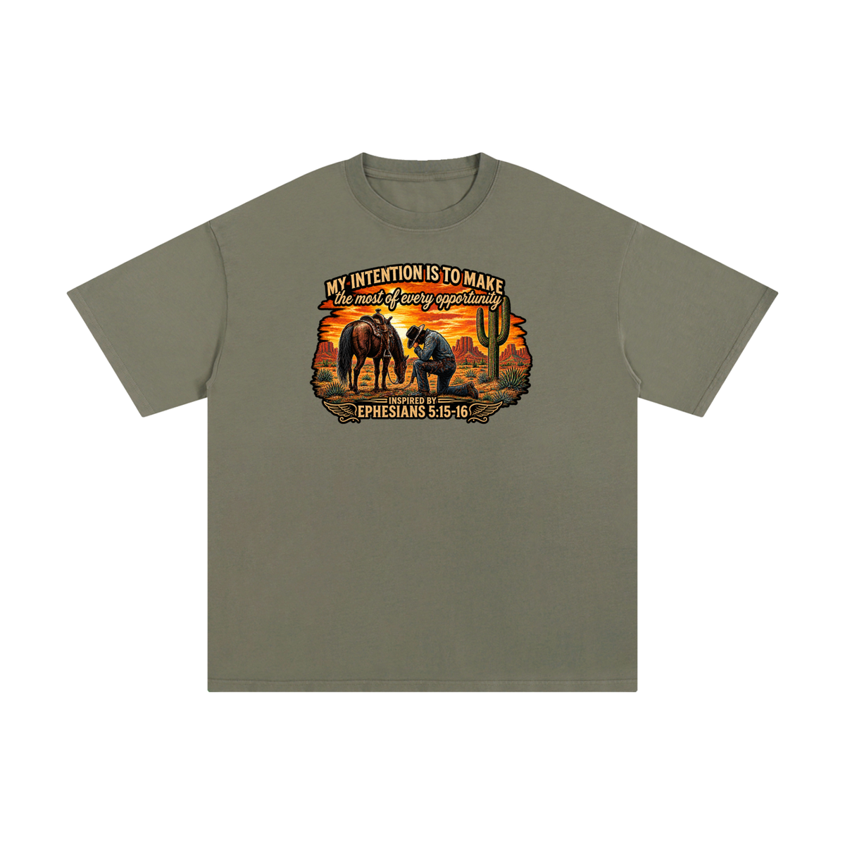 MY INTENTION IS TO MAKE THE MOST OF EVERY OPPORTUNITY INSPIRED BY EPHESIANS 5:15-16 T-Shirt