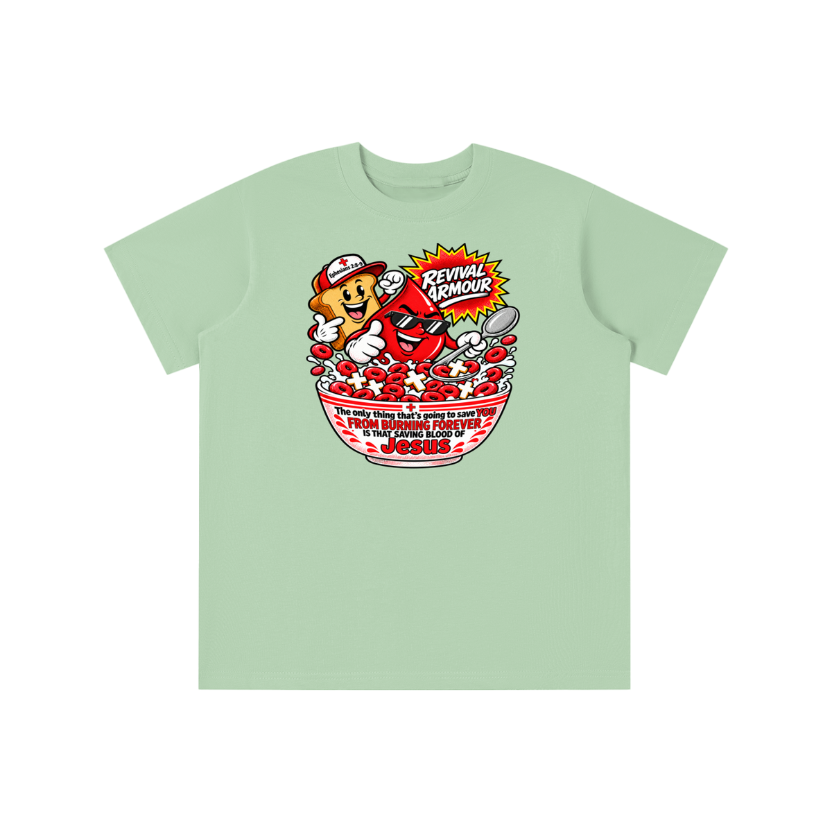 REVIVAL ARMOUR The only thing that's going to save YOU FROM BURNING FOREVER IS THAT SAVING BLOOD OF JESUS youth T-shirt