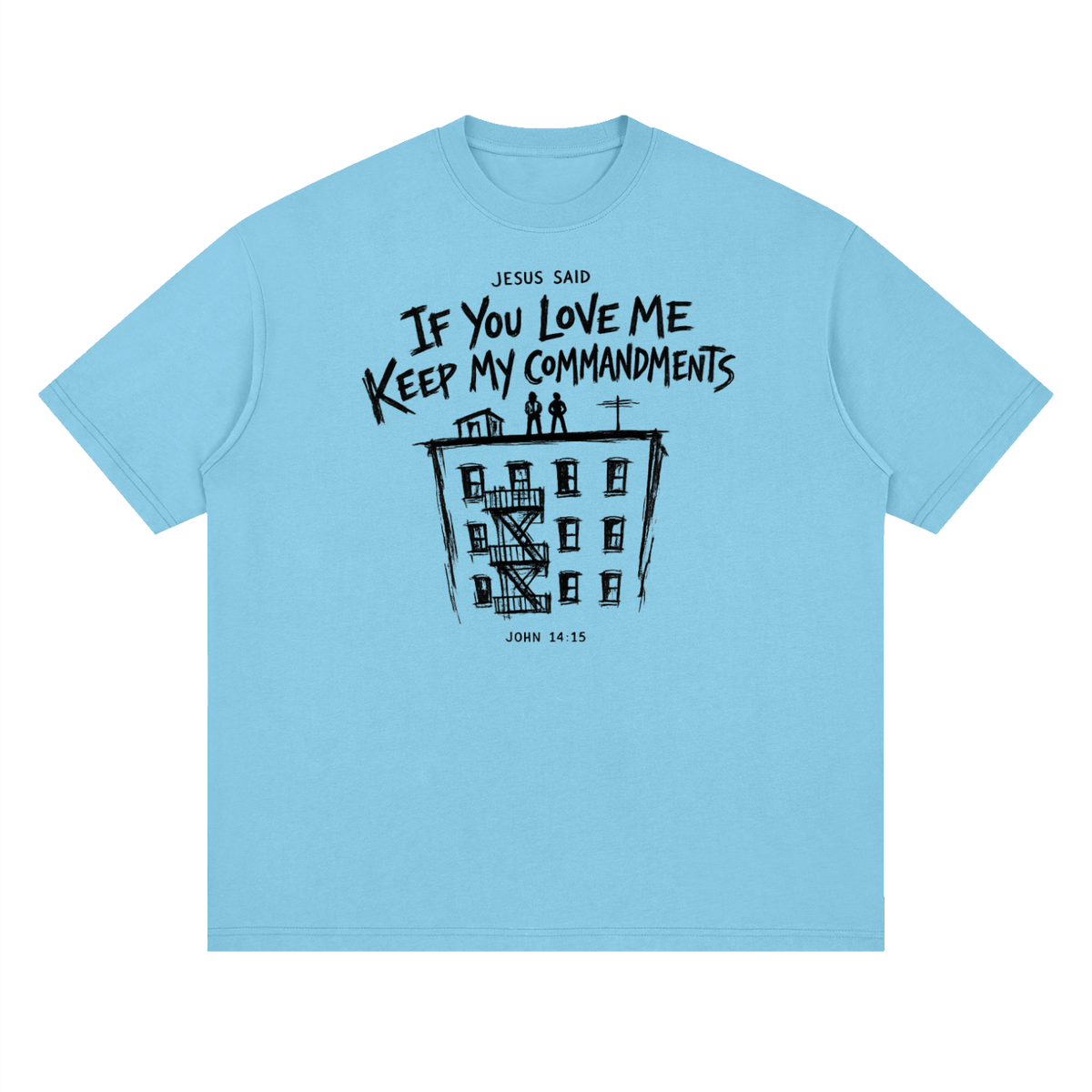 JOHN 14:15 NIV T-Shirt