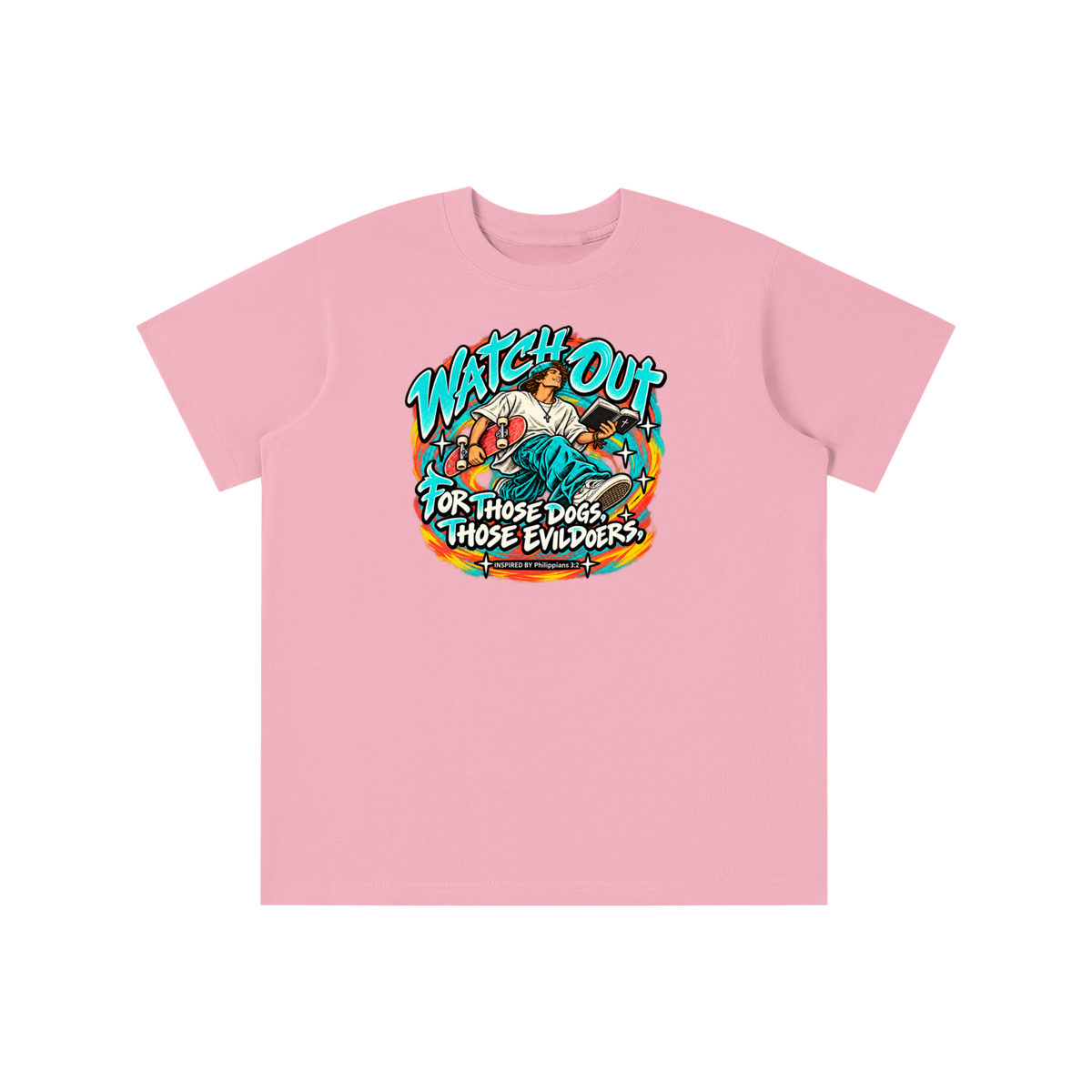 WATCH OUT FOR THOSE DOGS, THOSE EVILDOERS INSPIRED BY *Philippians 3:2* youth T-shirt
