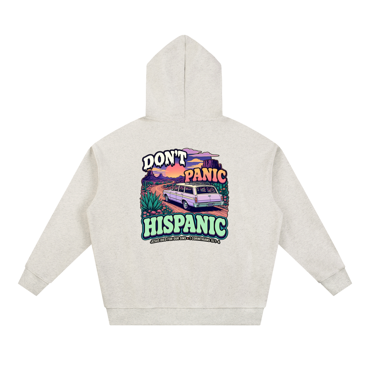 DON'T PANIC HISPANIC JESUS DIED FOR OUR SINS . 1 CORTHIANS 15:1-4 Hoodie