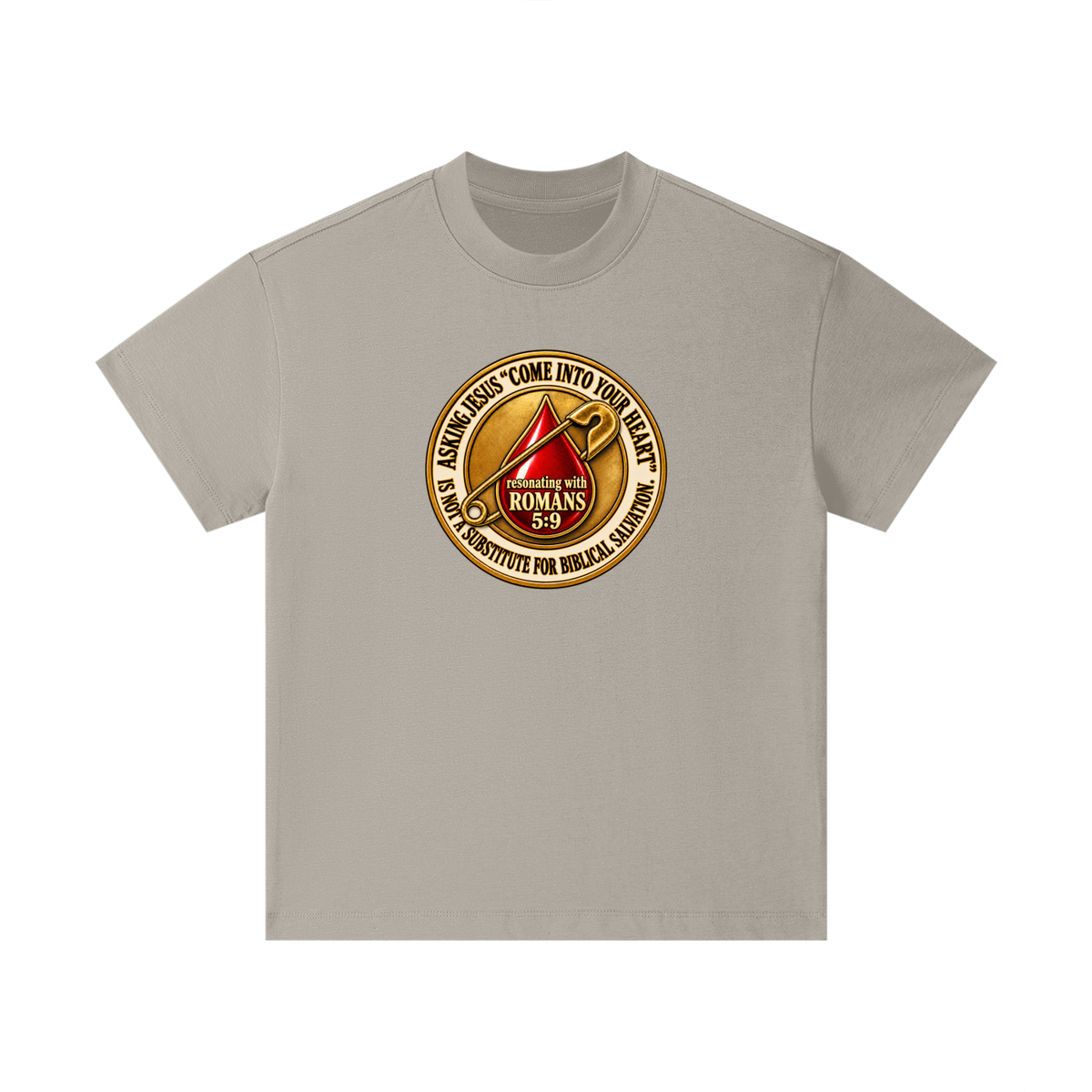 ASKING JESUS "COME INTO YOUR HEART" IS NOT A SUBSTITUTE FOR BIBLICAL SALVATION. resonating with ROMANS 5:9 Kids T-Shirt