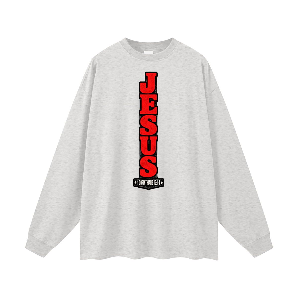 Jesus 1 Corinthians 15 :1-4  Long Sleeve T-Shirt