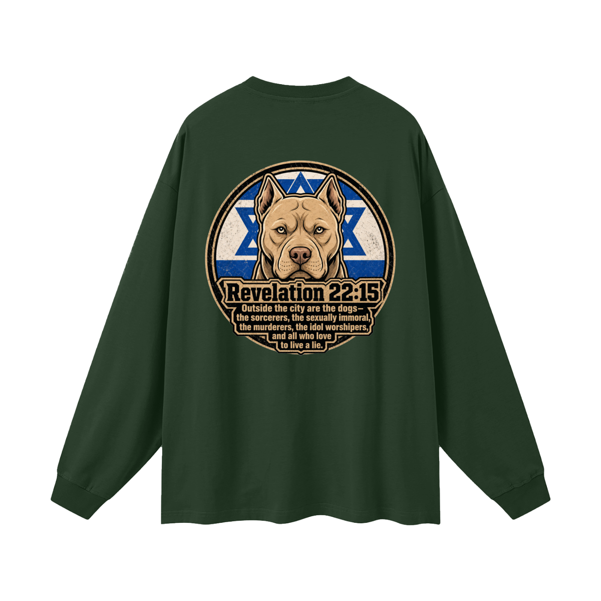 Revelation 22:15 NLT Long Sleeve T-Shirt