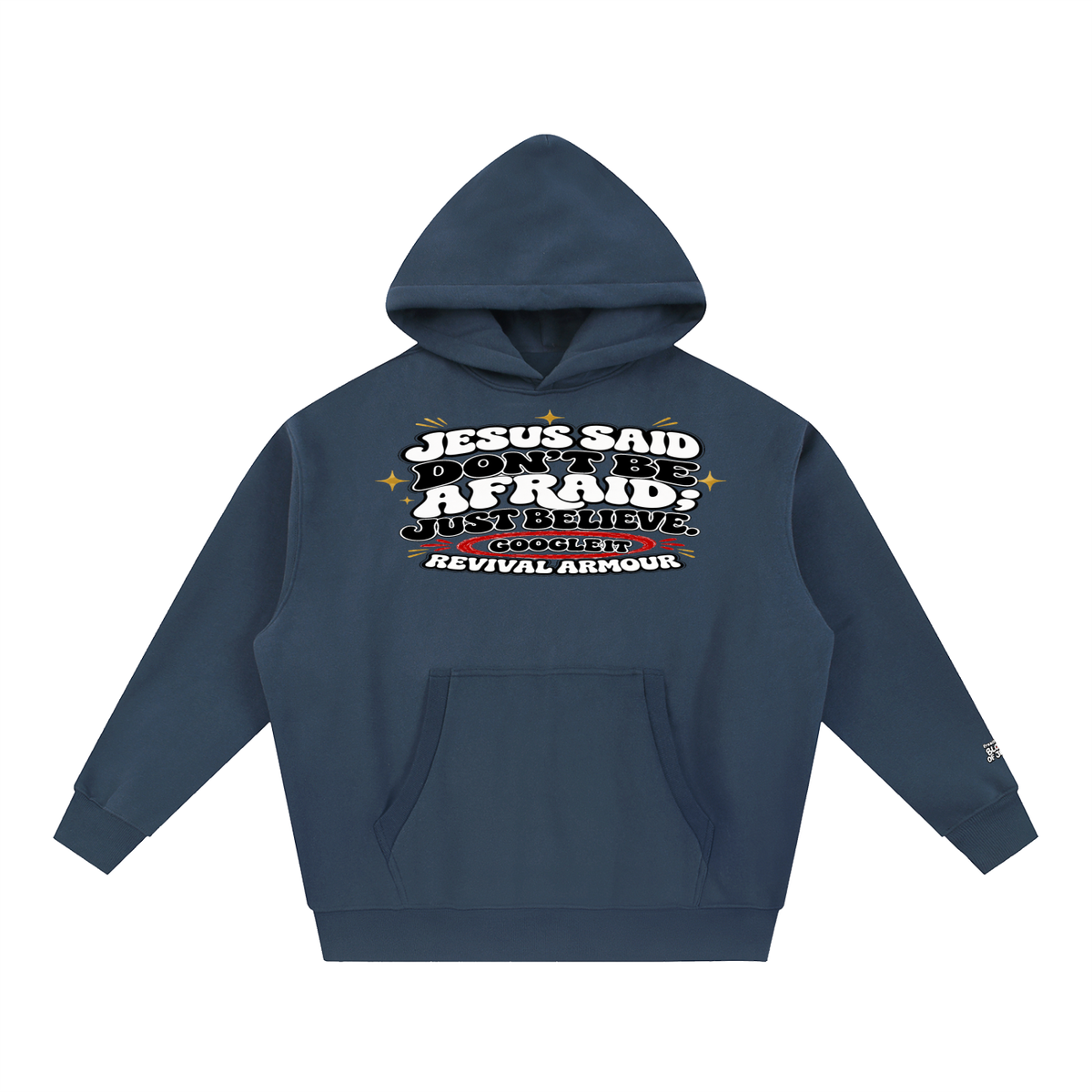 Jesus said "Don't be afraid; just believe." in Mark 5:36 Hoodie
