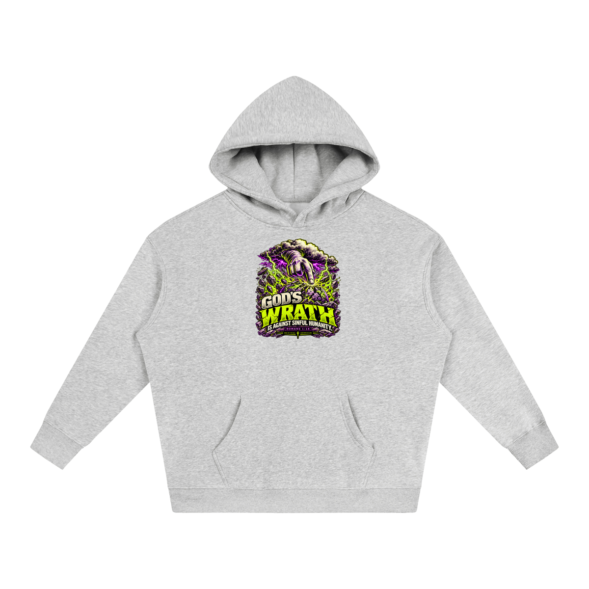 GOD'S WRATH IS AGAINST SINFUL HUMANITY [ROMANS 1:18] Hoodie